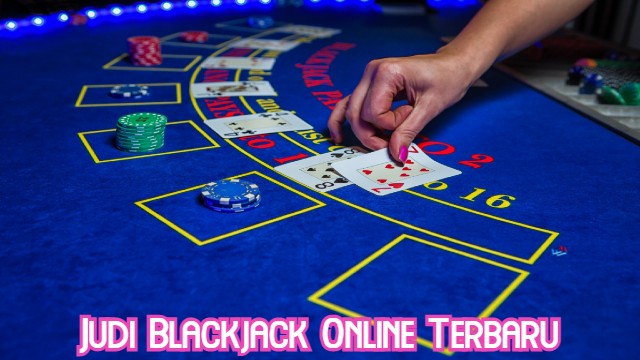 Judi Blackjack Online Terbaru